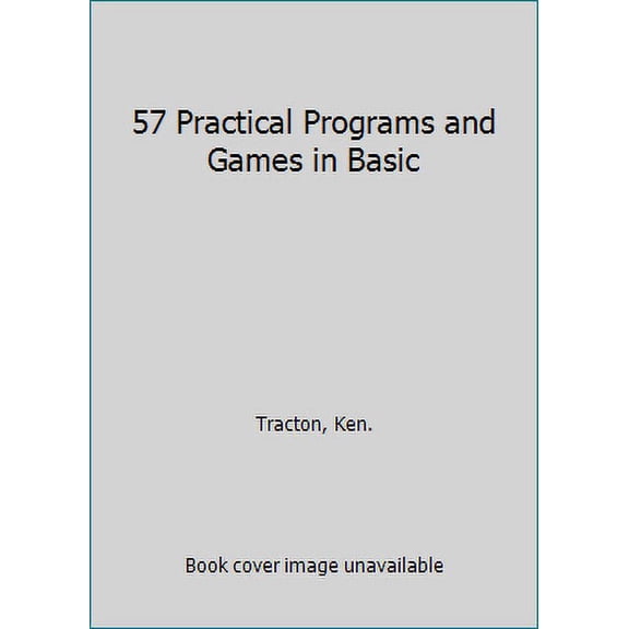 Pre-Owned 57 Practical Programs and Games in Basic (Paperback) 0830610006 9780830610006