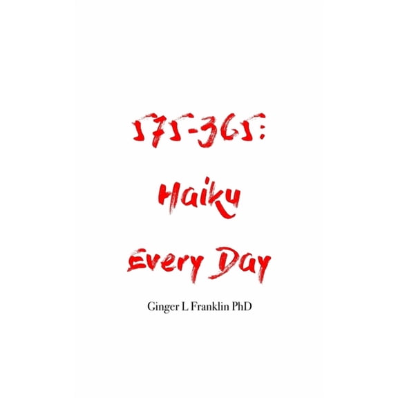 575-365: Haiku Every Day, (Paperback)