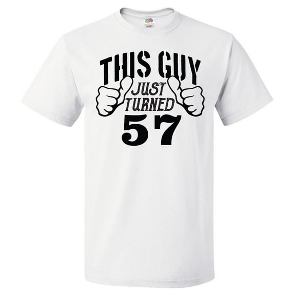 57th Birthday Gift For 57 Year Old This Guy Turned 57 T Shirt Gift