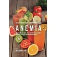 thumbnail image 1 of 58 Recetas de Jugos Para Personas Con Anemia: La Solución Con Jugos Para Incrementar el Hambre y Devolverle el Apetito S, (Paperback), 1 of 1