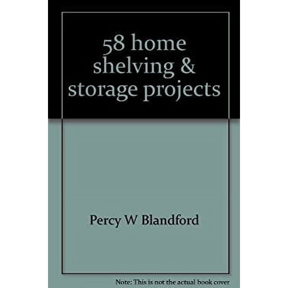 Pre-Owned 58 home shelving & storage projects (Hardcover) 0830608443 9780830608447