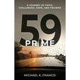 thumbnail image 1 of 59 Prime: A Journey of Faith, Challenges, Hope, and Triumph, (Paperback), 1 of 1