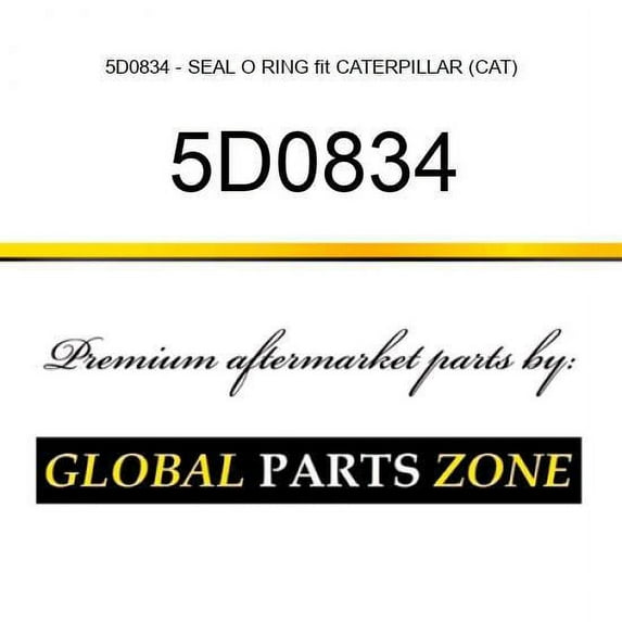 5D0834 - SEAL O RING fit CATERPILLAR (CAT)