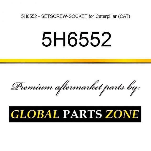 5H6552 - SETSCREW-SOCKET for Caterpillar (CAT)