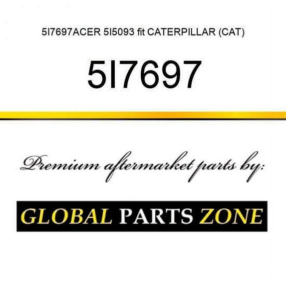 5I7697ACER 5I5093 fit CATERPILLAR (CAT)