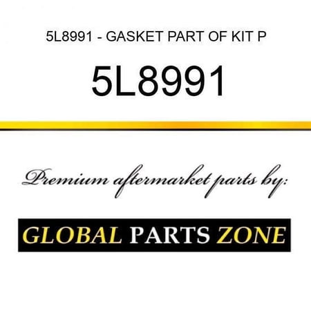 5L8991 - GASKET PART OF KIT P/N 5R1425 for Caterpillar (CAT)