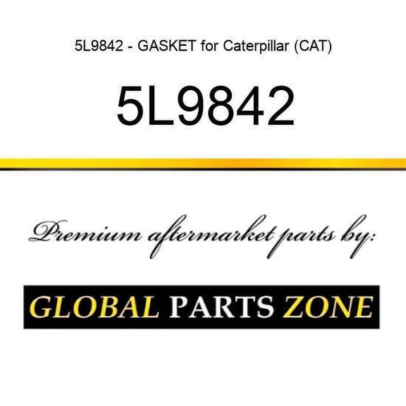 5L9842 - GASKET for Caterpillar (CAT)