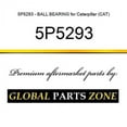 thumbnail image 1 of 5P5293 - BALL BEARING for Caterpillar (CAT), 1 of 1