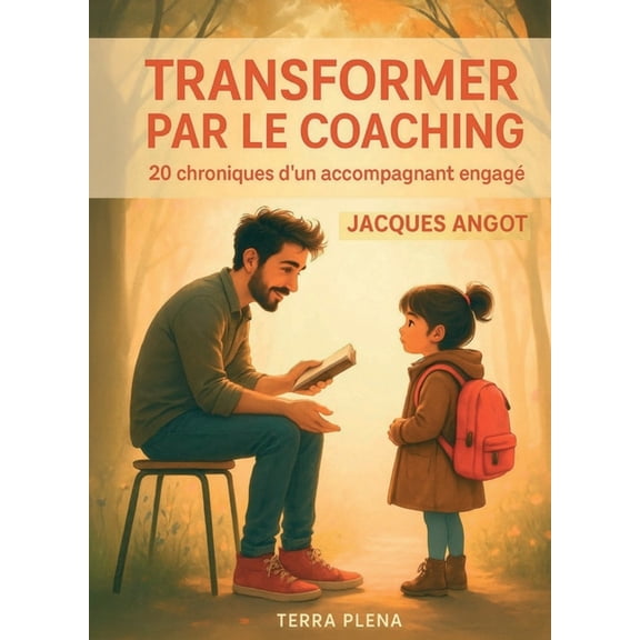 Transformer par le coaching, (Paperback)