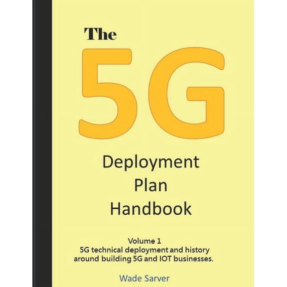 5g Deployment Handbook: The 5G Deployment Plan Handbook (Paperback)