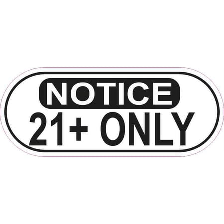 5in x 2in Oblong Notice 21+ Only Sticker