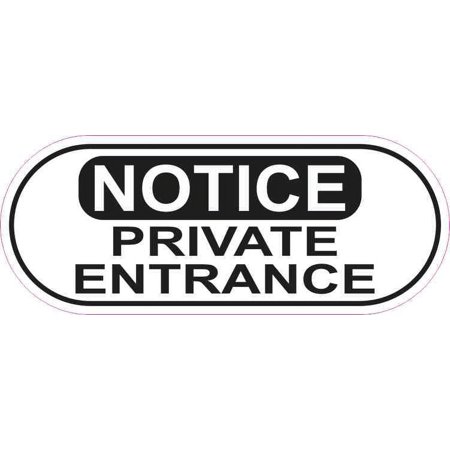 5in x 2in Oblong Notice Private Entrance Sticker