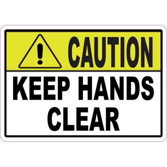 5in x 3.5in Caution Keep Hands Clear Sticker