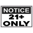 thumbnail image 1 of 5in x 3.5in Notice 21+ Only Sticker, 1 of 1