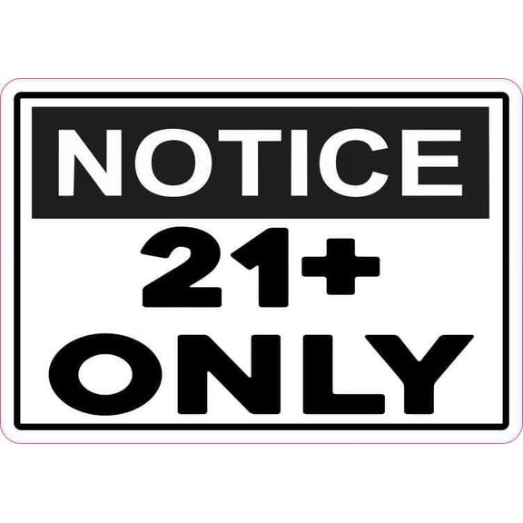 5in x 3.5in Notice 21+ Only Sticker