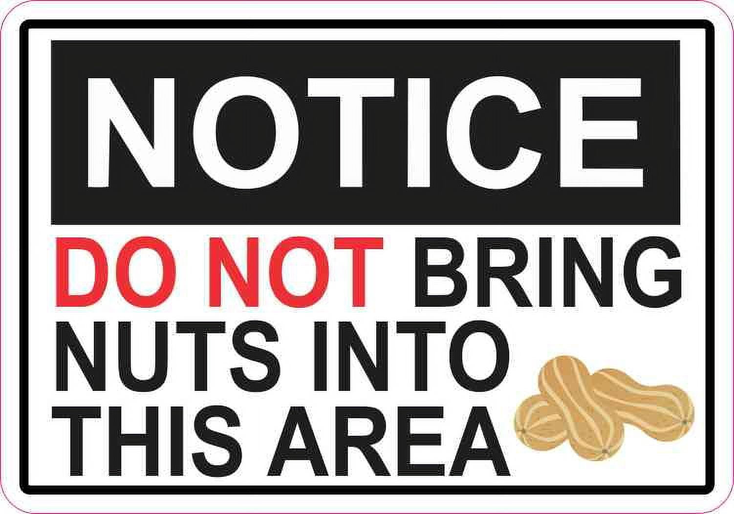 5in x 3.5in Notice Do Not Bring Nuts In Area Sticker Vinyl Food Sign ...
