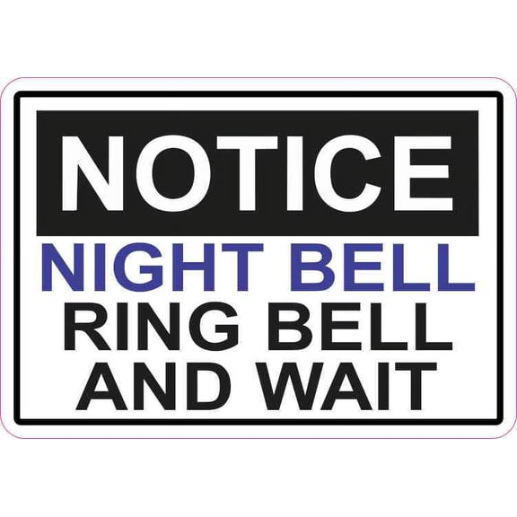 5in x 3.5in Notice Night Bell Ring and Wait Sticker Vinyl Door Sign Decal