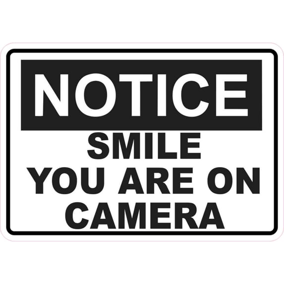 5in x 3.5in Notice Smile You Are On Camera Sticker Vinyl Business Sign