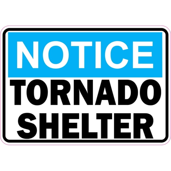 5in x 3.5in Notice Tornado Shelter Sticker Vinyl Door Signs Sign