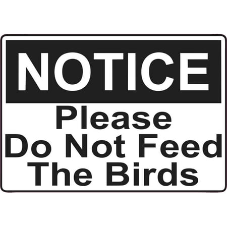5in x 3.5in Please Do Not Feed The Birds Sticker Vinyl Door Sign Stickers
