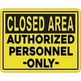 thumbnail image 1 of 5in x 4in Closed Area Authorized Personnel Only Magnet, 1 of 2