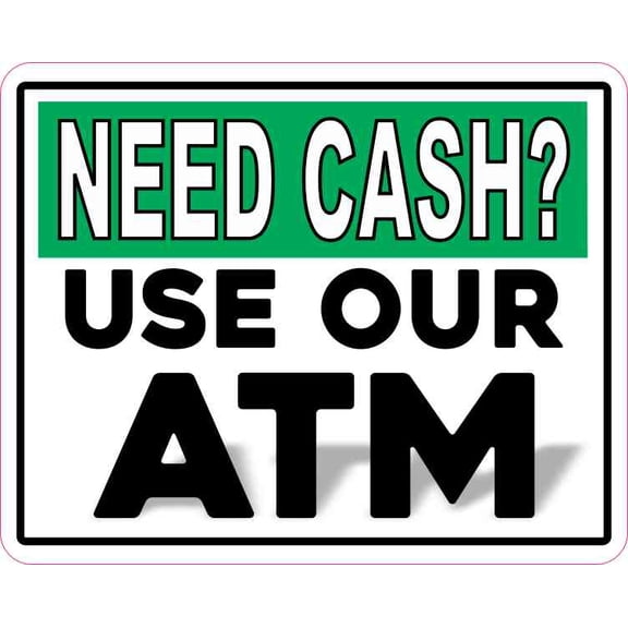 5in x 4in Use Our ATM Sticker