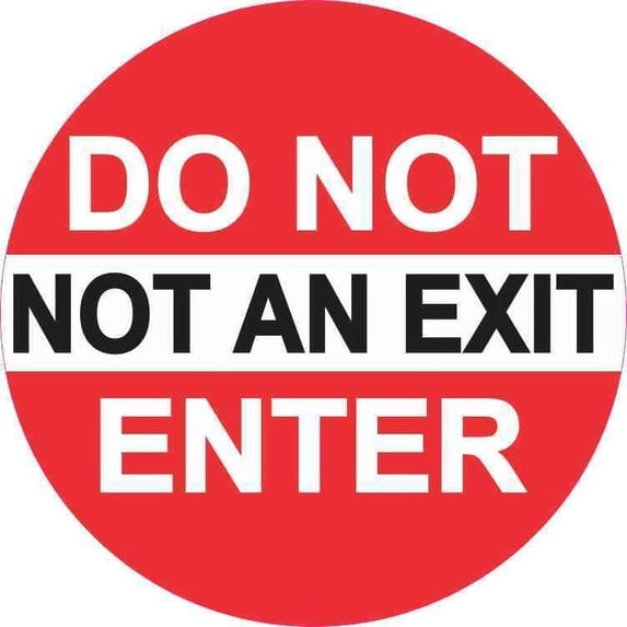 5in x 5in Not an Exit Do Not Enter Sticker