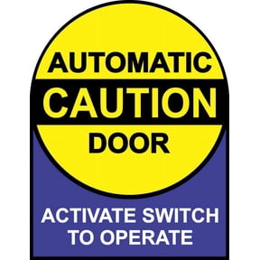 5in x 6.5in Instructions Caution Automatic Door Sticker