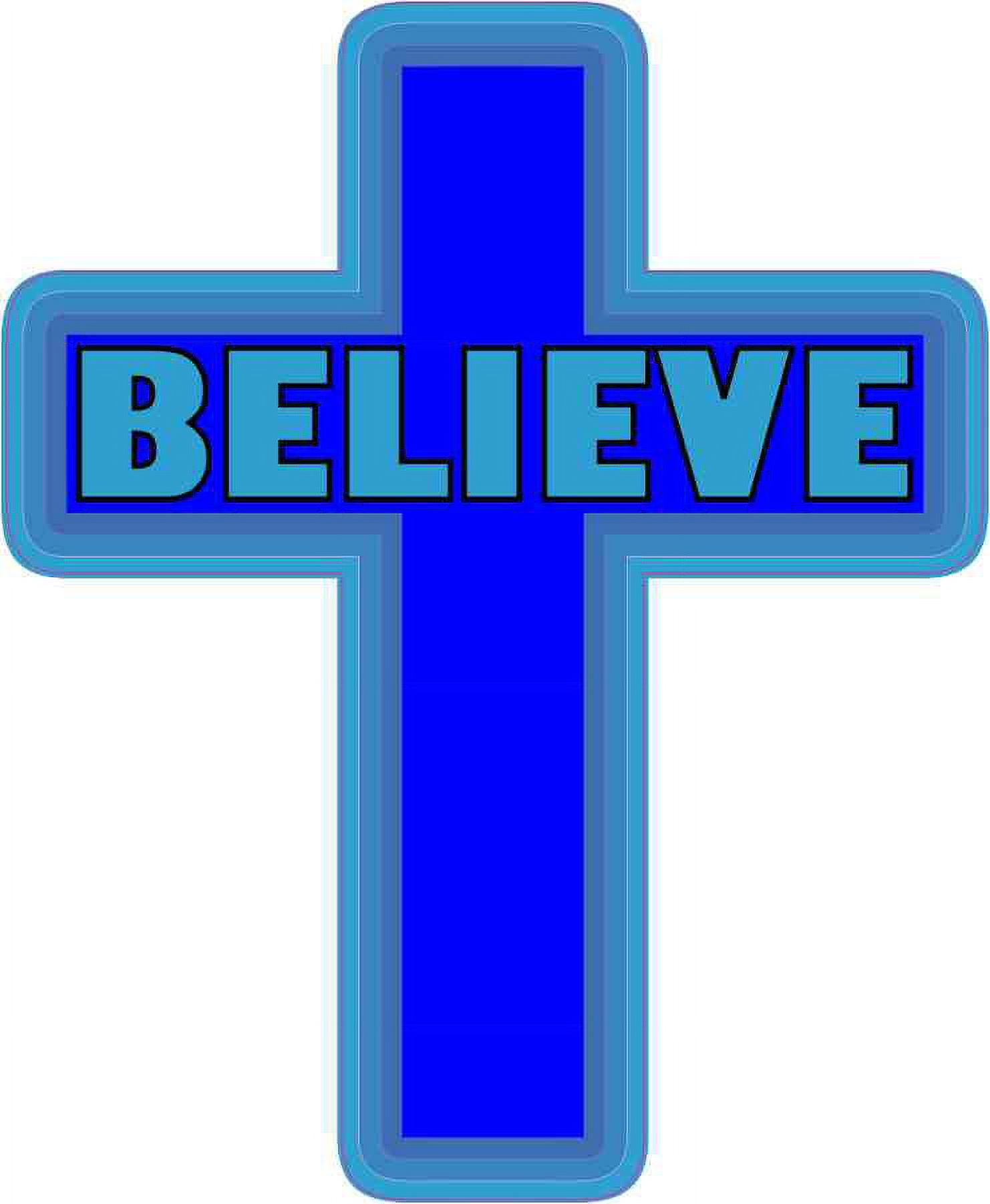 5in x 6in Die Cut Blue Believe Cross Sticker Vinyl Religious Vehicle ...