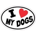 thumbnail image 1 of 5inx3.5in Oval I Love My Dogs Sticker Vinyl Animal Car Decal Cup Stickers, 1 of 1
