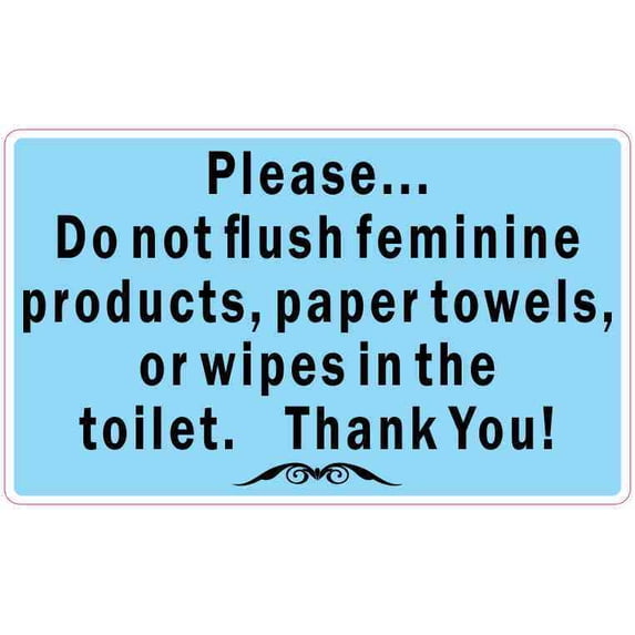5inx3in Blue Do Not Flush Feminine Products Paper Towels or Wipes Sticker