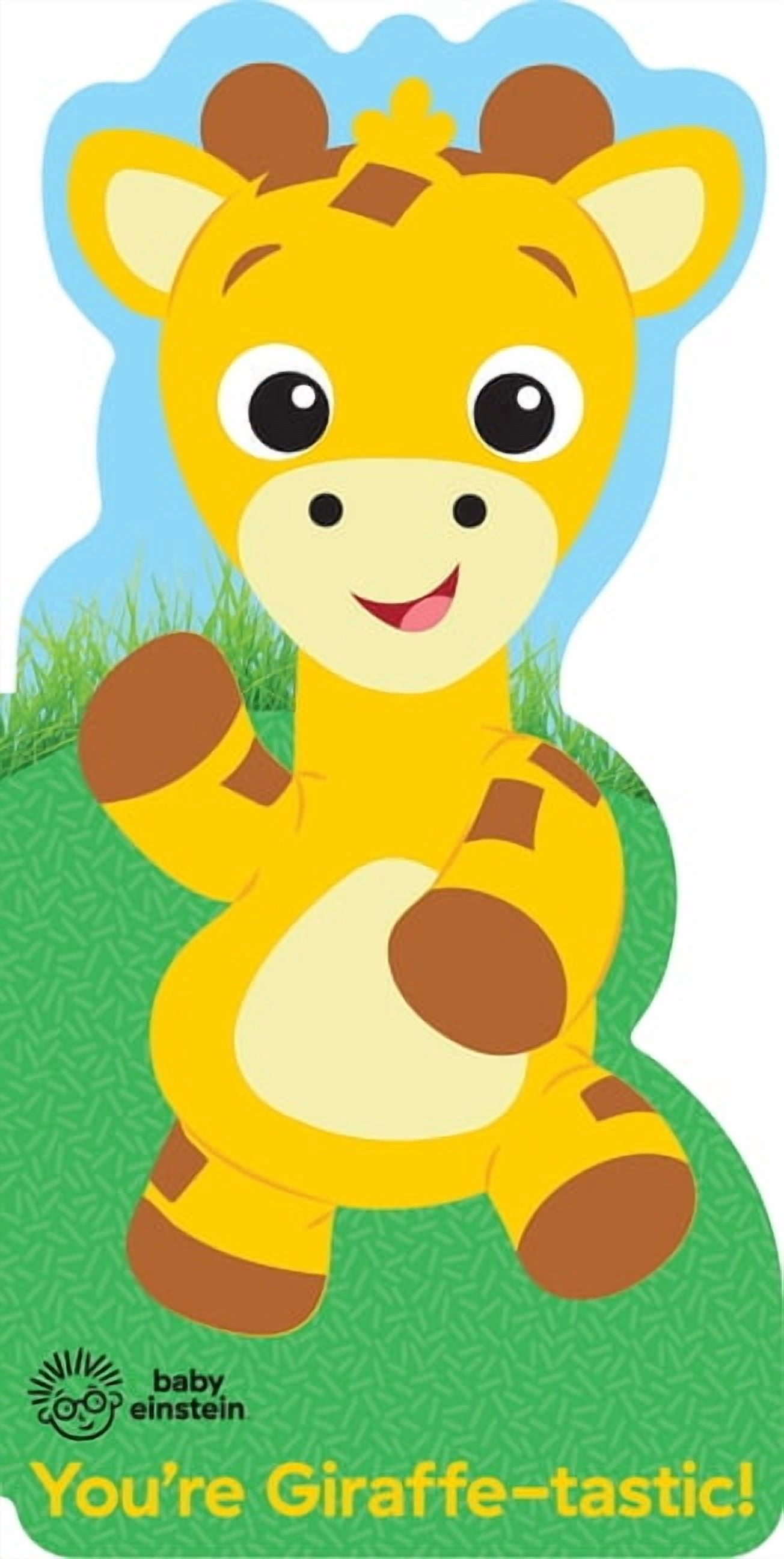 Baby Einstein: You're Giraffe-Tastic!, (Board Book)