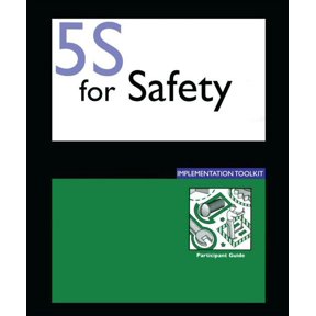 5S for Safety Implementation: Participants Guide, (Paperback)