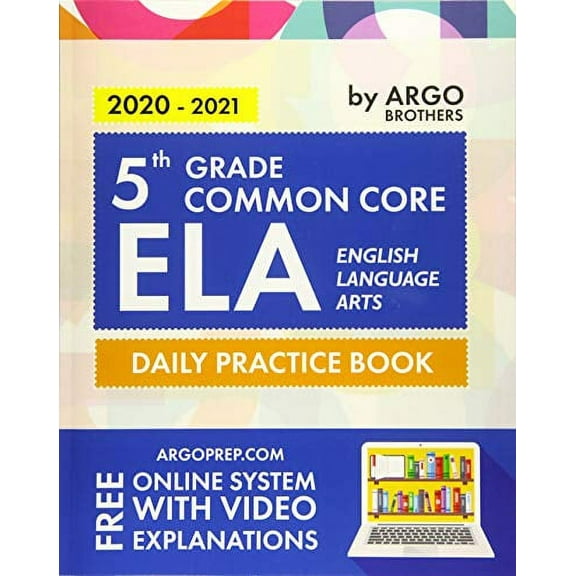 Pre-Owned 5th Grade Common Core ELA (English Language Arts): Daily Practice Workbook | 300+ Practice Questions and Video Explanations | Common Core State ... (Common Core ELA Workbooks by Paperback