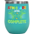 thumbnail image 1 of 5th Grade Level Complete - School Student Graduation, Mint 12oz Wine Tumbler, 1 of 1
