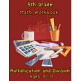 thumbnail image 1 of 5th Grade Math Workbook - Multiplication and Division - Ages 10-11 : 5th Grade Math Workbook - Multiplication and Division - Ages 10-11 (Paperback), 1 of 1