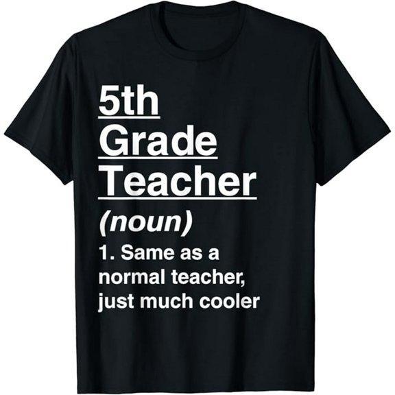 5th Grade Teacher Definition Funny Back To School First Day T-Shirt