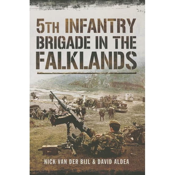 5th Infantry Brigade in the Falklands War (Paperback)