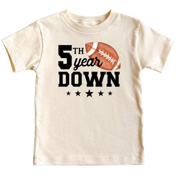 5th Year Down Football Shirt for 5 Year Old Sports Theme Fifth Birthday Party Tee Natural Shirt 4T
