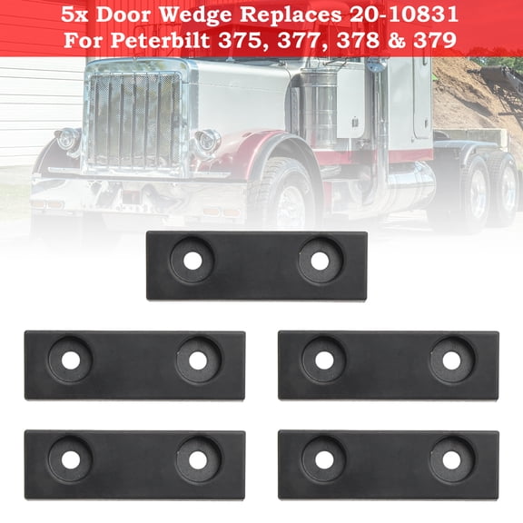 5x Door Wedge Replaces 20-10831 For Peterbilt 375 377 378 379 Trucks Trailers