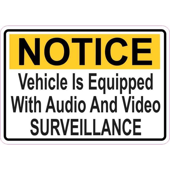 5x3.5 Notice Vehicle Is Equipped With Audio And Video Surveillan