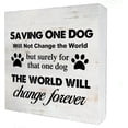 thumbnail image 1 of Zomyto 5x5 Inches Saving One Dog Will Not Change the World Wooden Box Sign Desk Decor Animal Rescue Box Sign Wood Plaque Block Sign Rustic Home Decor, 1 of 5