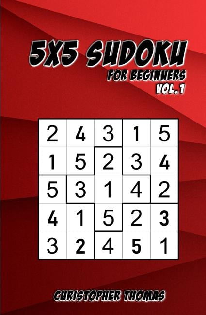 5x5 Sudoku: For Beginners Vol.1: 200 Easy Sudoku Puzzles for Teens & Adults