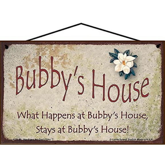 5x8 Bubby's House Sign with Magnolia Flower What Happens at Bubby's House Stays Vintage Style Yiddish Name For Grandma Decorative Household Family Home Décor Grandmother Nickname Gift Sign