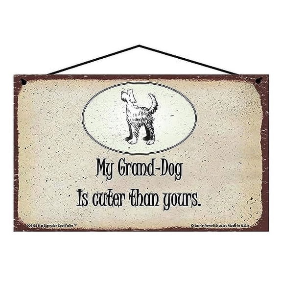 5x8 Dog Lover Sign - My Grand-Dog Is Cuter Than Yours - Decorative House Décor Gift for Animal Enthusiasts and Pet Owners