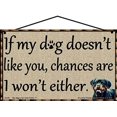 thumbnail image 1 of 5x8 Funny Pet Lover Sign - If My Dog Doesn't Like You Chances Are I Won't Either - Decorative Home Décor Gift for Animal Enthusiasts and Pet Owners, 1 of 1