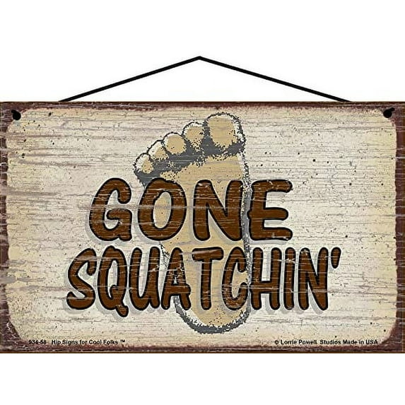 5x8 Gone Squatchin' - Bigfoot Themed Vintage Style Sign, Unique Wall Decor for Sasquatch Enthusiasts, Squatching Wall Art