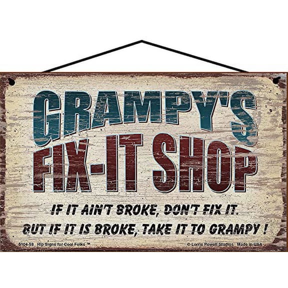 5x8 Grampy's Fix-It Shop Sign If It Ain't Broke Don't Fix It But If It Is Broke Take It To Grampy Vintage Style Hanging Wall Art for Garage or Workshop, Father's Day Gift for Grandpa or Grandfather