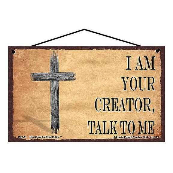 5x8 I Am Your Creator Talk To Me Sign - Religious God Themed Home Décor with Image of a Cross - Perfect for Faith & Worship Spaces, Decorative Household Family Wall Art
