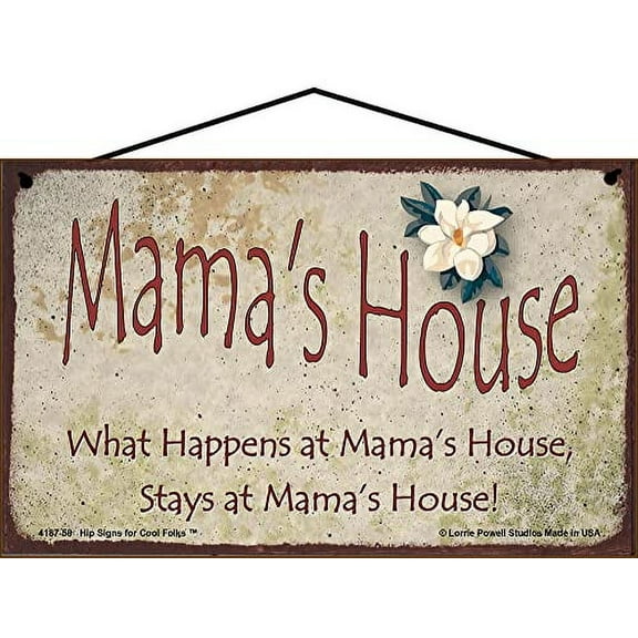 5x8 Mama's House Sign with Magnolia Flower What Happens at Mama's House Stays at Mama's House Vintage Style Decorative Household Family Home Décor Mom Grandma Nickname Gift Signs